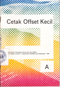 Image of Cetak Offset Kecil: Bagian A; Pembuatan Acuan-Cetak